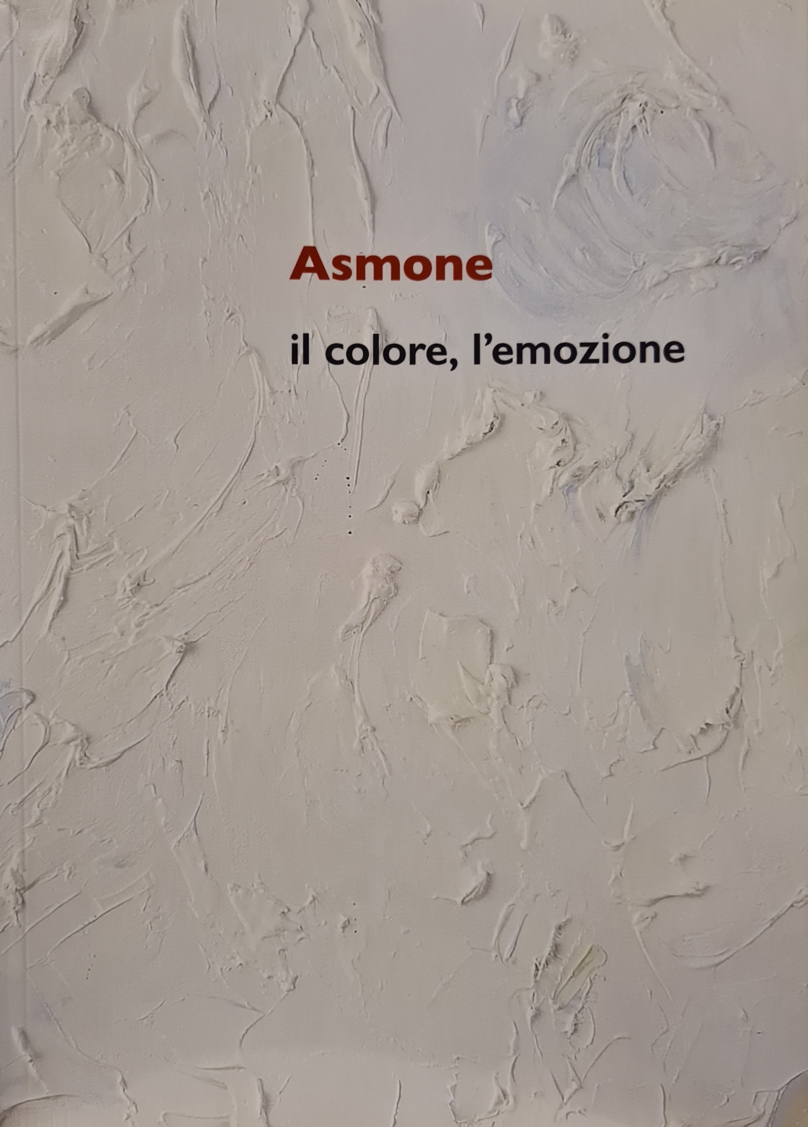 Asmone, il colore, l'emozione, a cura di Giorgio Barassi, Galleria Colonna, 2019