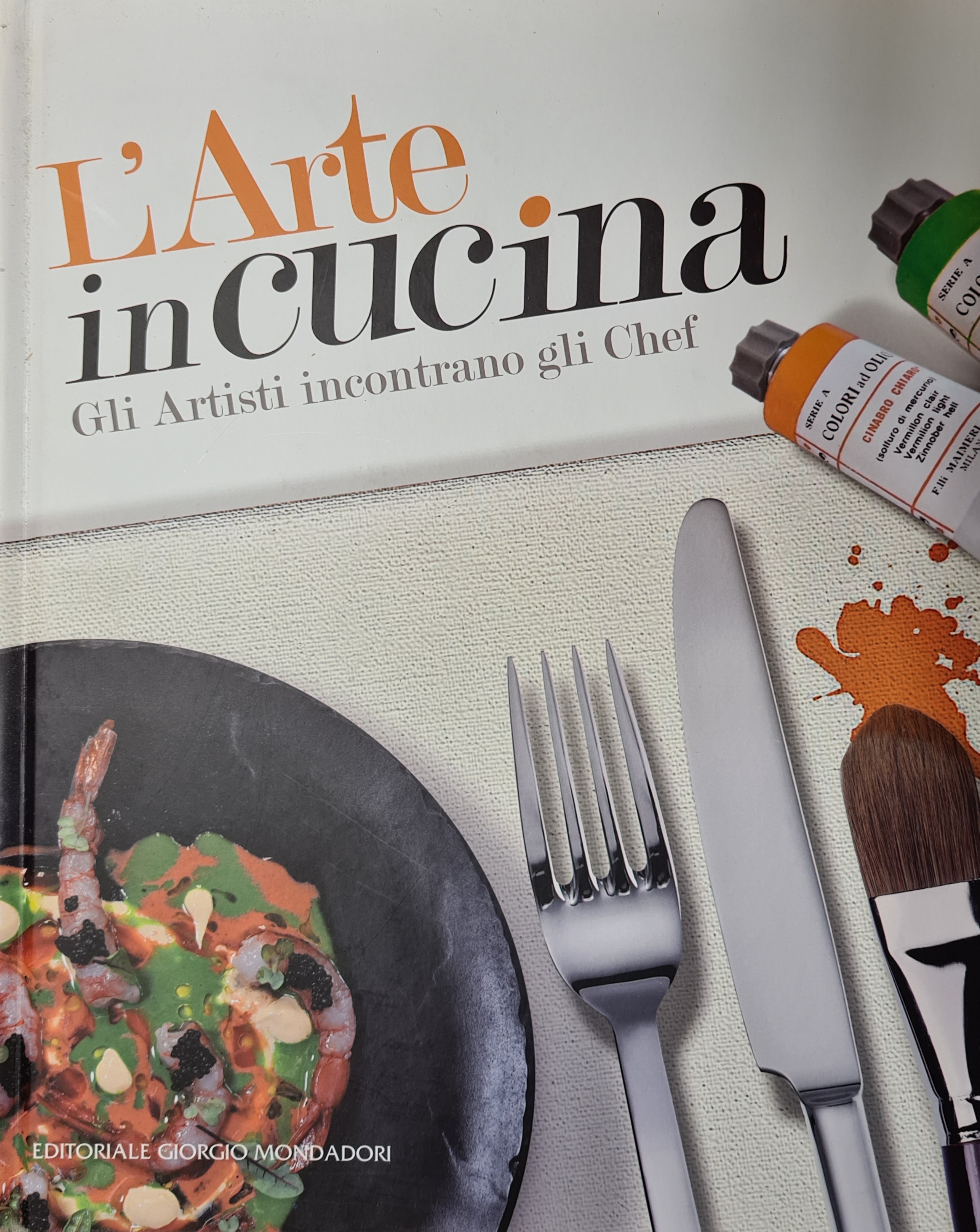 L'arte in cucina, Editoriale Giorgio Mondadori, 2017